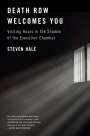 Steven Hale: Death Row Welcomes You, Buch