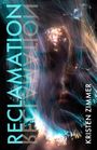 Kristen Zimmer: Reclamation, Buch