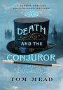 Tom Mead: Death and the Conjuror, Buch