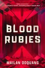 Mailan Doquang: Blood Rubies, Buch