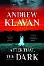 Andrew Klavan: After That, the Dark, Buch
