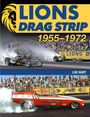 Lou Hart: Lions Drag Strip: 1955-1972, Buch