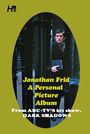"Jonathan Frid A Personal Picture Album From ABC-TV's hit show, DARK SHADOWS." Ein Mann mit Buch, schaut ernst.