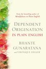Bhante Gunaratana: Dependent Origination in Plain English, Buch
