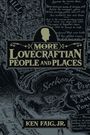 Ken Faig: More Lovecraftian People and Places, Buch