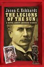 Jason C. Eckhardt: The Legions of the Sun, Buch