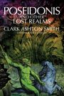 Clark Ashton Smith: Poseidonis and Other Lost Realms, Buch