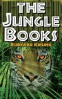 Rudyard Kipling: The Jungle Books - Rudyard Kipling's the First and Second Jungle Book in One Complete Volume, Buch