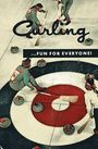 Dar Curtis: Curling . . . Fun for Everyone! (Facsimile Reprint), Buch