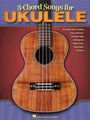 3-Chord Songs for Ukulele, Noten