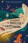 Kij Johnson: The Privilege of the Happy Ending, Buch