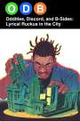 Ike Reed: Odb: Oddities, Discord & B-Sides--Lyrical Ruckus in the City, Buch