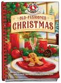 „Old-Fashioned Christmas“; roter Einband. Weihnachtsbaum, Keksmann, Kerzen. Fenster mit Schnee. Festlich gedeckter Tisch.