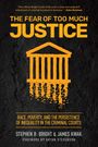 Stephen Bright: The Fear of Too Much Justice, Buch