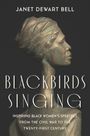 Janet Dewart Bell: Blackbirds Singing, Buch