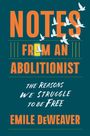 Emile Deweaver: Notes from an Abolitionist, Buch