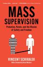 Vincent Schiraldi: Mass Supervision, Buch