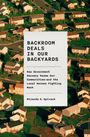 Miranda S Spivack: Backroom Deals in Our Backyards, Buch