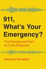 Rebecca Neusteter: 911, What's Your Emergency?, Buch