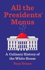 Suzanne Evans: All the Presidents' Menus, Buch