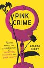 Valena Beety: Pink Crime, Buch
