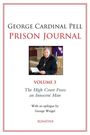 George Pell: Prison Journal: The High Court Frees an Innocent Man Volume 3, Buch