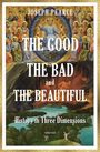 Joseph Pearce: The Good, the Bad, and the Beautiful, Buch