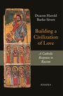 Harold Burke-Sivers: Building a Civilization of Love, Buch