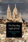 Madeleine Delbrêl: The Dazzling Light of God, Buch