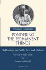 Thomas Howard: Pondering the Permanent Things, Buch