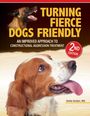 „Turning Fierce Dogs Friendly“, ein Buchcover mit zwei Hunden; ein aggressiver oben, ein freundlicher unten.