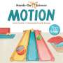 Lola M Schaefer: Hands-On Science: Motion, Buch