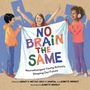 : No Brain the Same, Buch
