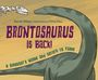 Text: "BRONTOSAURUS IS BACK! A Dinosaur’s Name and Return to Fame." Illustration eines Brontosaurus und eines Skelettkopfes.