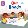 Text: "Our Hands", "Andrea J. Loney", "Illustrated by Leticia Moreno", "story telling MATH". Zwei Kinder spielen mit Schüsseln.