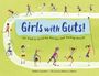 Debbie Gonzales: Girls with Guts!, Buch
