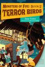 Jane Yolen: Monsters of Fife: Terror Birds, Buch