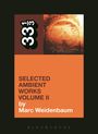 Marc Weidenbaum: Aphex Twin's Selected Ambient Works Volume II, Buch