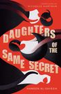 "DAUGHTERS OF THE SAME SECRET" in großen Buchstaben, geschwungene, abstrakte Formen in Rot, Schwarz und Weiß.