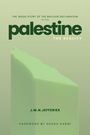 Titel: "Palestine: The Reality". Autor: J.M.N. Jefferies. Vorwort von Ghada Karmi. Grüne, weiche Farben und Formen.