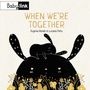 "When We're Together" von Eugenia Román & Luciana Feito. Illustration von zwei schwarzen Figuren mit langen Ohren und Pflanzen.