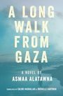 Asma Al-Atawna: A Long Walk from Gaza, Buch