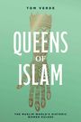 Tom Verde: Queens of Islam, Buch