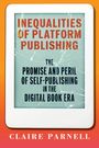 Claire Parnell: Inequalities of Platform Publishing, Buch