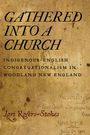 Lori Rogers-Stokes: Gathered Into a Church, Buch