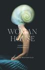 Lauren W Westerfield: Woman House, Buch