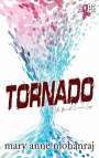 Mary Anne Mohanraj: Tornado, Buch
