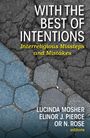 Lucinda Mosher: With the Best of Intentions: Interreligious Missteps and Mistakes, Buch