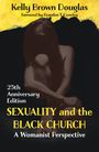 Kelly Brown Douglas: Sexuality and the Black Church: A Womanist Perspective 25th Anniversary Edition, Buch