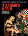 : It's a Man's World: Men's Adventure Magazines, the Postwar Pulps, Expanded Edition, Buch